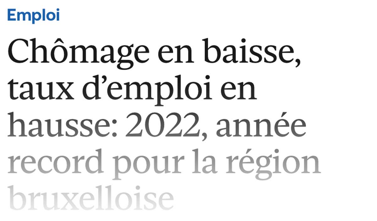 Extrait de presse, le vif : "Chômage en baisse, taux d'emploi en hausse : 2022, année record pour la Région bruxelloise".